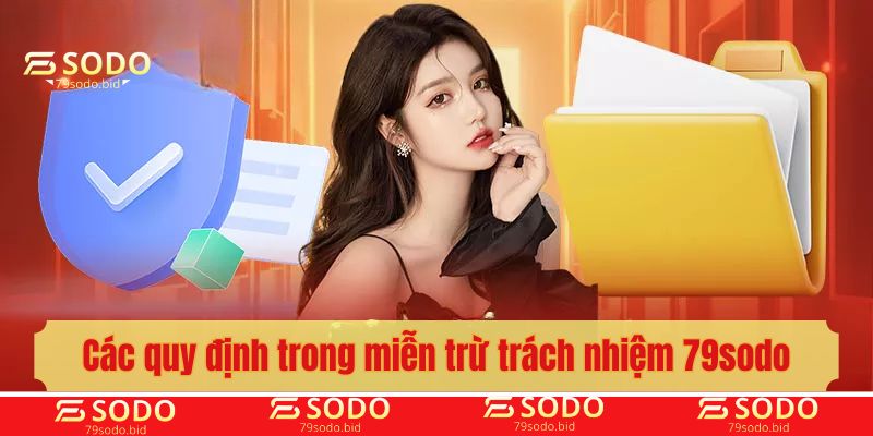 Các quy định trong miễn trừ trách nhiệm 79sodo
