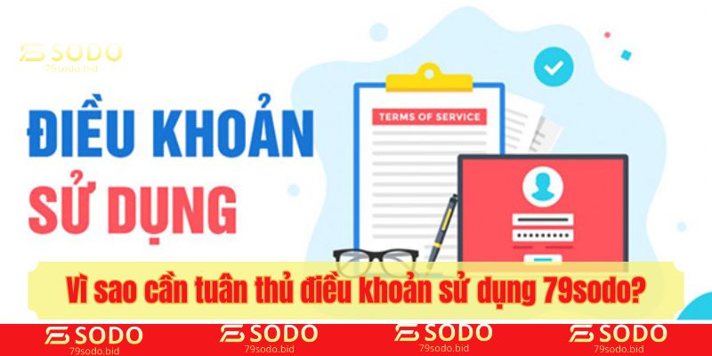 Vì sao người chơi cần tuân thủ điều khoản sử dụng 79sodo?